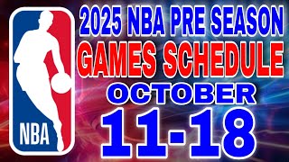 2025 NBA preseason games schedule October 11-18, 2025
