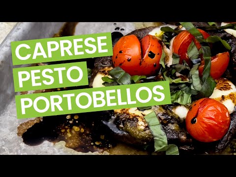 Caprese & Pesto Stuffed Portobello Mushrooms