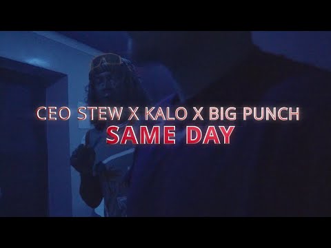CEO Stew & Big Punch x QB Kalo - Same Day (Official Video) 🎥: @OfficialChrisViews