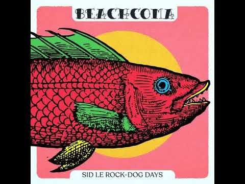 Sid Le Rock - Dog Days [Beachcoma Recordings]