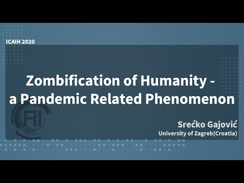 Zombification of Humanity - a Pandemic Related Phenomenon [Srećko Gajović] (KOR/ENG)