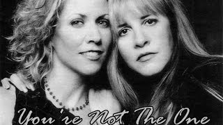 Sheryl Crow &amp; Stevie Nicks - You&#39;re Not The One