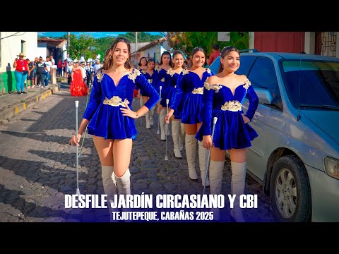 Desfile Jardín Circasiano y CBI Tejutepeque, Cabañas 2025