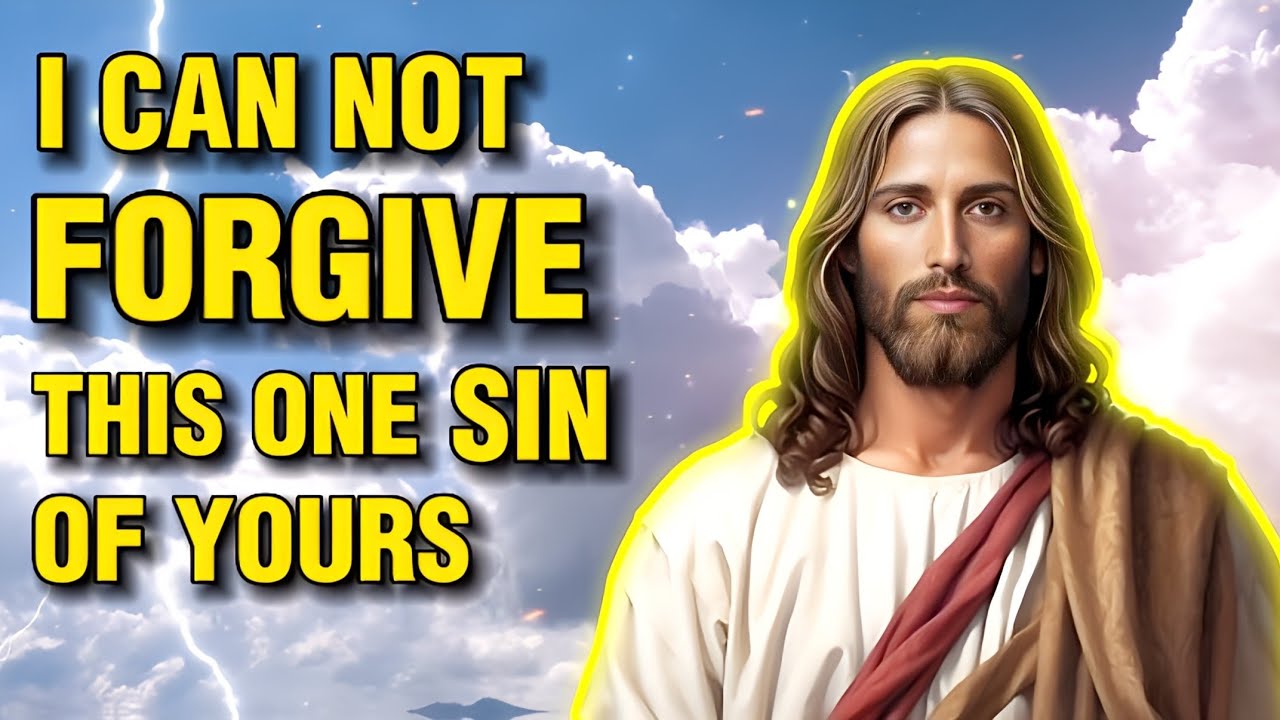 ✝️ I CAN NOT FORGIVE THIS ONE SIN OF YOUR'S MY CHILD || GOD'S PRAYING | #1111 #godmessage #bible #yt
