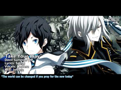 ENGLISH Devil Survivor 2 OP - "Take Your Way" [Jefferz]