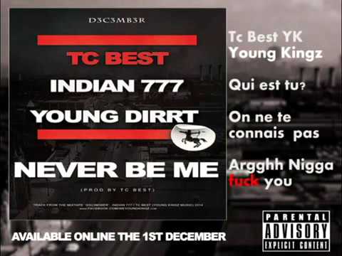 Young Dirrt x Tc Best x Indian 777 -  Never Be Me (lyric video) Prod By Tc Best