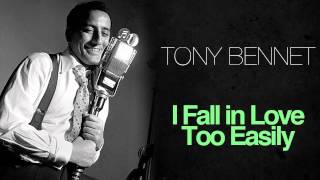 Tony Bennett - I Fall In Love Too Easily
