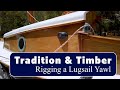 Dinghy Cruising Rigging A Lugsail Yawl Trailer Sailor