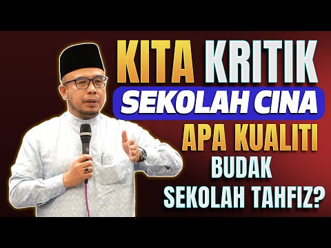 Prof Dato Dr MAZA - Kita Kritik Sekolah Cina, Apa Kualiti Budak Sekolah Tahfiz?