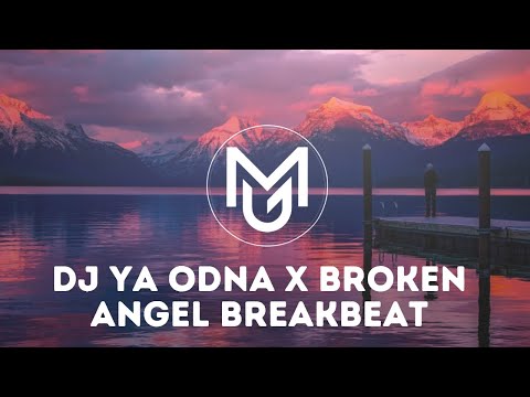 DJ YA ODNA × BROKEN ANGEL SLOWED REVERB | VIRAL TIK TOK ‼️