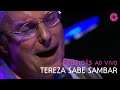 Francis Hime " Tereza Sabe Sambar" | Francis Hime Ao Vivo (Vídeo Oficial) - Biscoito Fino Francis Hime " Tereza Sabe Sambar" | Francis Hime Ao Vivo (Vídeo Oficial)