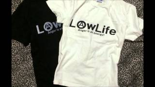 LowLife　（PIL）