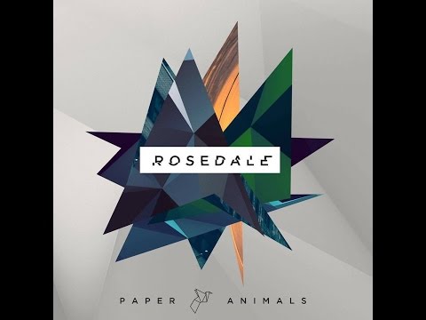 Paper Animals - Rosedale