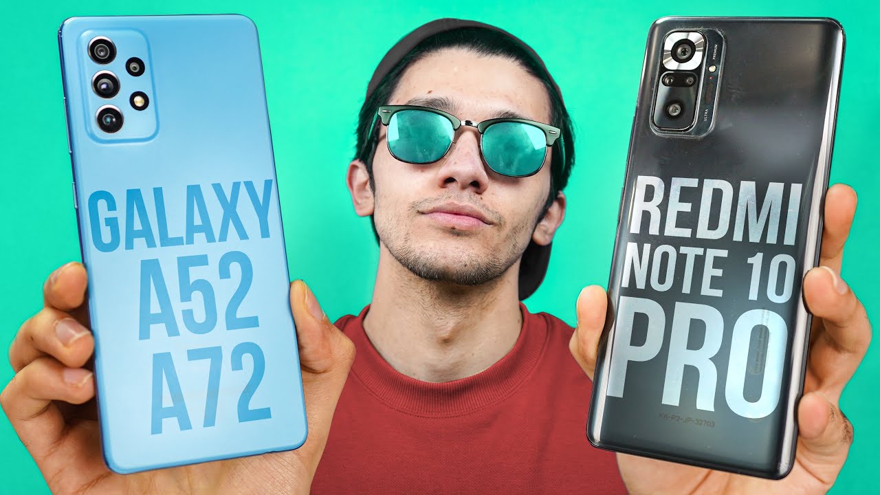 Samsung Galaxy A72 / A52 vs Xiaomi Redmi Note 10 Pro - THIS IS IT.