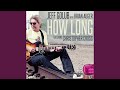 How Long (feat. Christopher Cross) (Radio Edit)