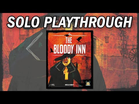 The Bloody Inn - Solo Playthrough