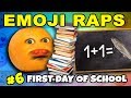 Annoying Orange EMOJI RAPS 6 First Day Of School