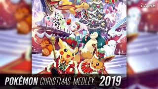 POKÉMON CHRISTMAS MEDLEY: 2019 ► Merry Christmas, from ZAME!