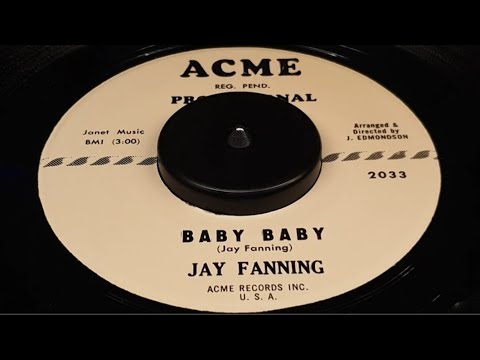 JAY FANNING - BABY BABY (1961)