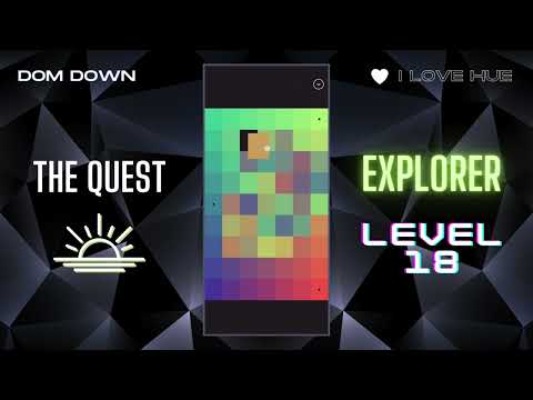 I Love Hue 💚🩷💜 / The Quest: Explorer Level 18 / Dom Down