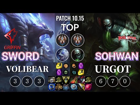 GRF Sword Volibear vs KT SoHwan Urgot Top - KR Patch 10.15