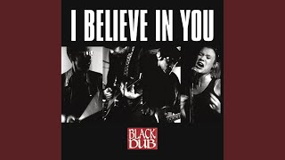 I Believe In You