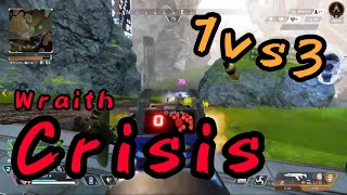 【Crisis】Apex 1vs3 Wraith