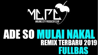 Download lagu Ade So Mulai Nakal (MCPC Group Remix) mp3