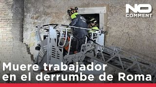 Muere el trabajador rescatado tras el derrumbe de la Torre dei Conti en Roma