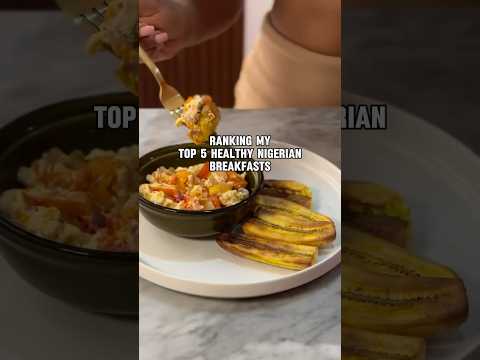 The BEST Healthy Nigerian Breakfasts! (Ranked) 🏆