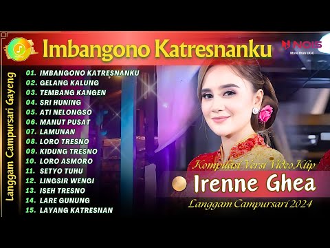 IRENNE GHEA - IMBANGONO KATRESNANKU | KOMPILASI VIDEO LANGGAM CAMPURSARI GAYENG TERBARU 2024