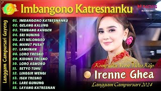 Download lagu IRENNE GHEA - IMBANGONO KATRESNANKU | KOMPILASI VIDEO LANGGAM CAMPURSARI GAYENG TERBARU 2024 mp3