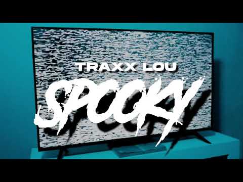 SPOOKY (Official Music Video) - Traxx Lou