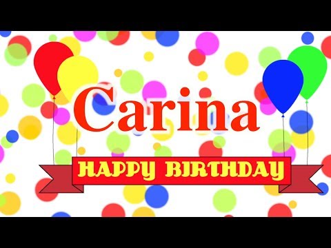 Happy Birthday Carina Song