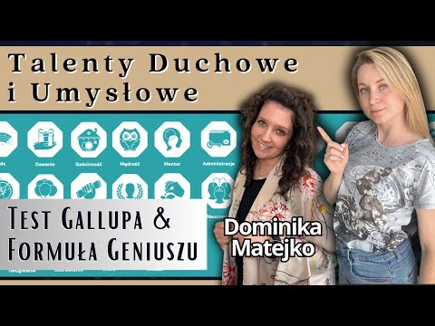 Talenty Duchowe i Umysłowe | Test Gallupa | Rozmowa z Dominiką Matejko