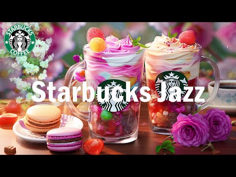 Positive Starbucks Music - Smooth Starbucks Coffee With Smooth Jazz Music - スタバ BGM - ジャズ