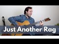 Just Another Rag - by Buster B. Jones (Fingerstyle Guitar cover by Brooks Robertson)