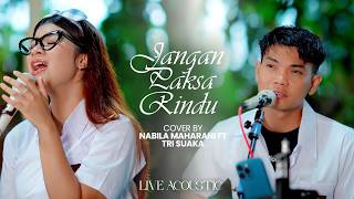 Download lagu Jangan Paksa Rindu - Ifan Seventeen  | Tri Suaka ft Nabila Maharani (LIVE ACOUSTIC) mp3