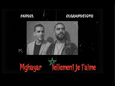 Faudel x ELGRANDE TOTO -  Mghayar x tellement je t'aime (Nova version)