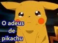 pokemon-O adeus de pikachu (cena dublada ...