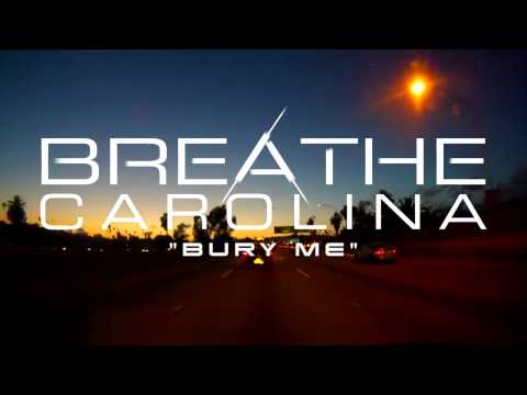 Breathe Carolina - Bury Me (Stream)