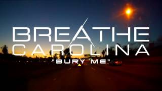 Breathe Carolina - Bury Me (Stream)
