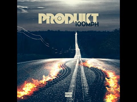 Produkt - 100 MPH (Track #7 Off Inconspicuous Mixtape)