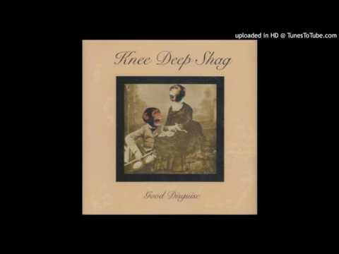 Knee Deep Shag - Faded & Live from 