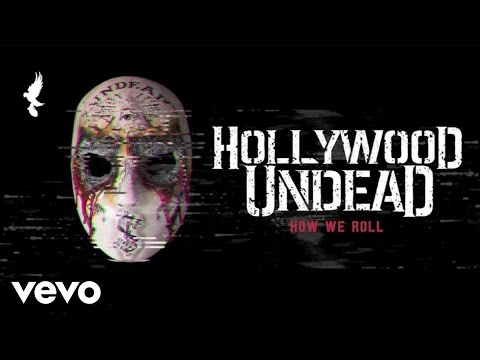 Hollywood Undead - How We Roll (Official Audio)