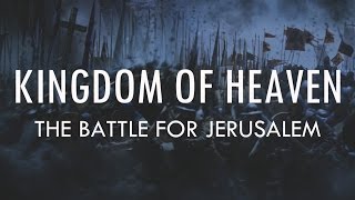 Kingdom of Heaven | Addendum: Why Balian won the Battle for Jerusalem