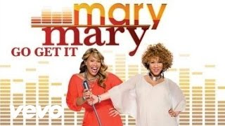 Mary Mary - Go Get It (Cover Image Version)