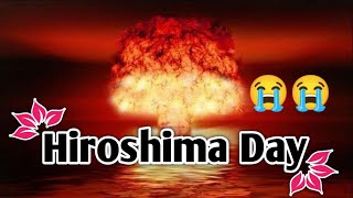 Hiroshima Day Status 🔥| Hiroshima Day 06 August🔥 | Hiroshima Day Whatsapp Status🔥 | Atomic Attack🔥 |