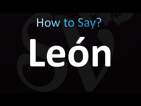 How to Pronounce León (Spanish)