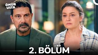 Ömür Usta 2. Bölüm